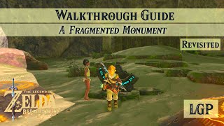 Breath of the Wild  A Fragmented Monument  Shrine Quest Guide REVISITED [upl. by Nohsyt308]