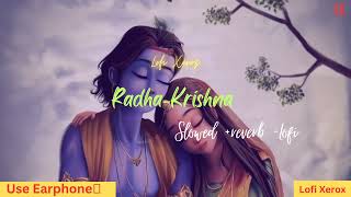 Radha Krishna Most Relaxing Radha Krishna Bhajan Radha Krishna slowed and reverb bhajan [upl. by Loralee114]