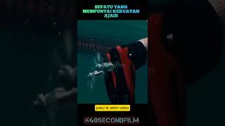 SEPATU YANG MEMPUNYAI KEKUATAN AJAIBcuplikanfilm [upl. by Airalav]