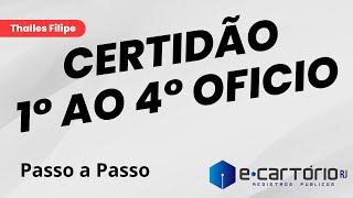 Certidão do 1° ao 4° Ofício  Como solicitar  Passo a Passo 082023 [upl. by Willumsen]