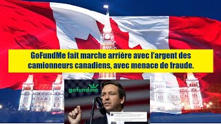 GoFundMe fait marche arrière avec l’argent des camionneurs canadiens avec des menaces de fraude [upl. by Eillime843]