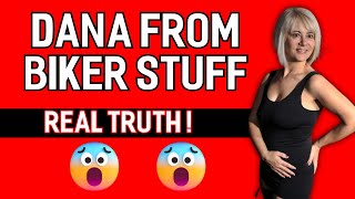 Real Truth of Dana From Biker Stuff That You Didnt Know [upl. by Gilead744]