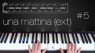 Una Mattina Extended  Piano Tutorial  Part 5 [upl. by Airdnax]