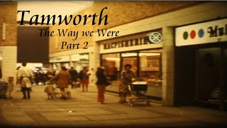 Tamworth the way we were  part 2 [upl. by Anedal]