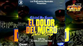 Cartel De Santa  El Dolor Del Micro ExtendedIntro Loop By Dj Zaña In The Beat [upl. by Davy110]