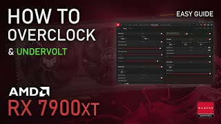 How to Overclock amp Undervolt RX 7900 XT  ADRENALIN 2024 Easy Tutorial [upl. by Aiela]