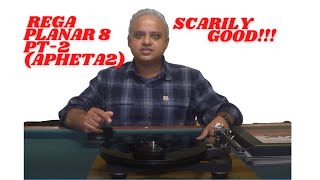 Rega Planar 8 Review PART 2 with Apheta2  Scarily Good [upl. by Epoillac]