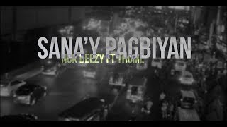 Nck Deezy  SANAY PAGBIGYAN Ft Thome Official Lyric Video [upl. by Cousin473]