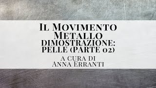 IL MOVIMENTO METALLO LA PELLE PARTE 02  La Riflessologia Plantare a cura di Anna Erranti [upl. by Nnaaras824]