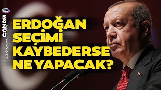 Erdoğan Seçimi Kaybederse Ne Yapacak [upl. by Lednyc]