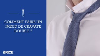 Comment faire un nœud de cravate double   BRICE [upl. by Mendes]