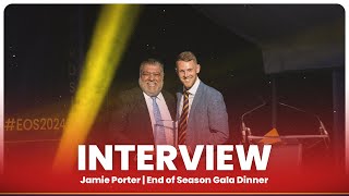 Jamie Porter reflects on a special year  End of Season Gala Dinner Interview [upl. by Kotz]