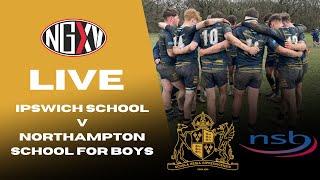 LIVE RUGBY IPSWICH vs NORTHAMPTON SCHOOL FOR BOYS  DOUBLE HEADER 1st XVs 8pm 2nd XVs 630pm [upl. by Adamsun]