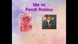 Me vs Fendi Roblox Gaming I won [upl. by Nadya]