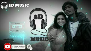 Minnalgal koothaadum song 8d audiopolladhavan8D Music [upl. by Nasho]