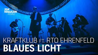 Kraftklub ft RTO Ehrenfeld  quotBlaues Lichtquot  ZDF Magazin Royale [upl. by Thia315]