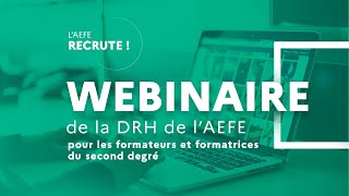 Webinaire de la DRH de lAEFE  candidatures des personnels de formation du second degré [upl. by Rolf]