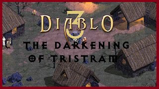 D3 Darkening of Tristram reupload [upl. by Eanrahs]