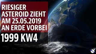 Riesiger Asteroid zieht am 25052019 an Erde vorbei  1999 KW4 [upl. by Nnahs]