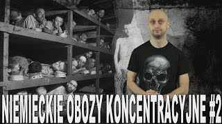 Niemieckie obozy koncentracyjne 2 – codzienność Historia Bez Cenzury [upl. by Racso]