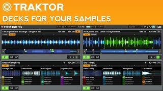 How to DJ with Traktor Pro 2 Part 9  Sample Decks [upl. by Kirkwood628]