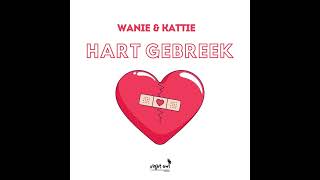 Wanie amp Kattie  Hart Gebreek Official Audio [upl. by Us]