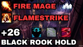 26 Black Rook Hold Fortified  Fire Mage Flamestrike Build [upl. by Drawyeh]