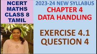 CLASS 8 MATHS CBSE NCERT IN TAMILCHAPTER 4DATA HANDLINGEXERCISE 41 QUESTION 4 202324 SYLLABUS [upl. by Anelas308]