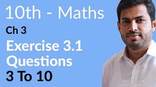 Class 10 Math Chapter 3  Exercise 31 Question 3 to 10  10th Class Math Chapter 3 [upl. by Gerda]