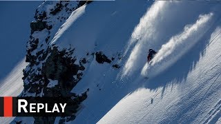 Replay  Xtreme Verbier FWT17  Swatch Freeride World Tour 2017 [upl. by Akirdnwahs858]