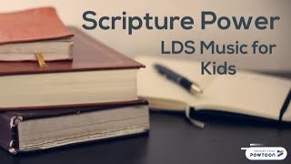 Scripture Power LDS Music for Kids [upl. by Ray]