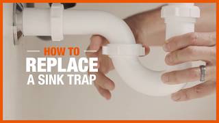 How to Replace a Sink Trap  Plumbing  The Home Depot [upl. by Hedvige]