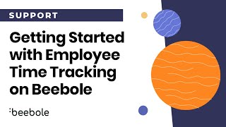 Employee Time Tracking  Getting Started on Beebole [upl. by Weiner385]