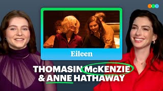 Eileen Anne Hathaway and Thomasin McKenzie on Movie Bad Girls [upl. by Felita]