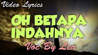 OH BETAPA INDAHNYA  Video Lyrics  Lagu Rohani Kristen [upl. by Landau]