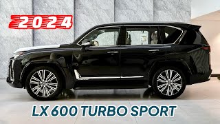 2024 LEXUS LX 600 TURBO SPORT  Ultra Luxury SUV [upl. by Rofotsirk]