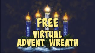 A Virtual Advent Wreath  My Gift to You [upl. by Gnas673]