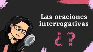 Las oraciones interrogativas [upl. by August103]