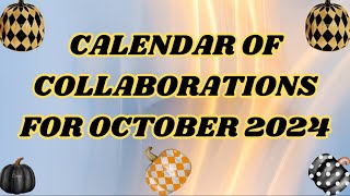 CALENDAR OF COLLABORATIONS FOR OCTOBER 2024 🥰 collab [upl. by Poler917]