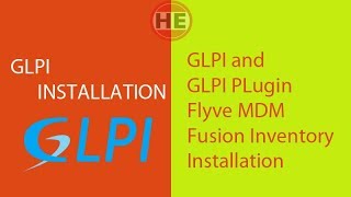 GLPI and GLPI Plugin Fusion Inventory Flyve MDM Installation [upl. by Ativel]