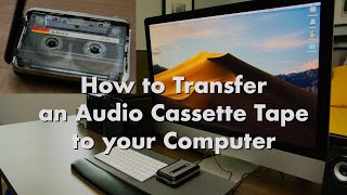 Audio Cassette Tape to your Computer Mac or PC  Cassette Tape to mp3 [upl. by Luebke34]