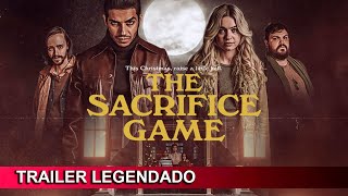 The Sacrifice Game 2023 Trailer Legendado [upl. by Florry]