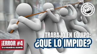 ¿Qué SABOTEA el Trabajo en Equipo🤔🚫  ¡Cuidado ⚠️  ERROR 4 en la Evaluación del Desempeño 🚨 [upl. by Ricki]