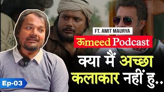 Umeed Episode 03  Panchayat Fame Bam Bahadur Aka Amit Kumar Maurya  Panchayat Season 3 Interview [upl. by Eskil]