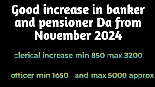 Banker and pensioners revised Da from November 2024 Good increase in banker Da after a long time [upl. by Drake626]