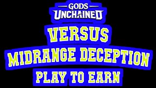 Gods Unchained Daily Play amp Earn 101 Gameplays  Victory 3  versus Midrange Deception [upl. by Aissilem288]