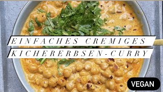 KichererbsenCurry Rezept VEGAN super cremig Studentenküche [upl. by Ody]