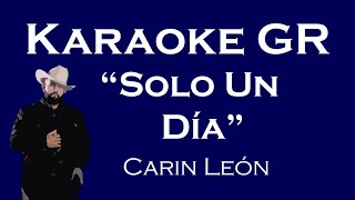 Karaoke  Solo Un Día  Carin León [upl. by Melcher]