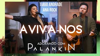 PALANKIN ANA ROCK TIAGO ANDRADE  AVIVANOS AO VIVO [upl. by Assirac]