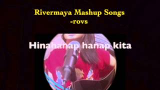 Rivermaya Mashup Songs  Rovs Romerosa [upl. by Dareece]